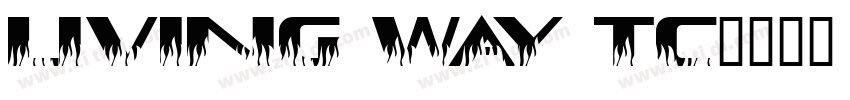 living Way TC字体转换